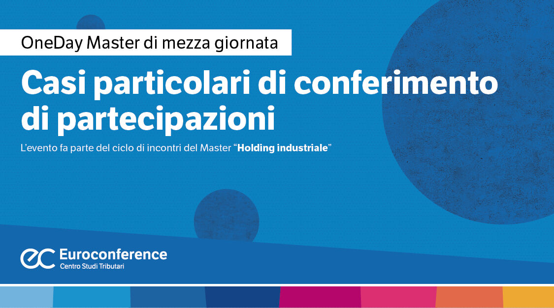 Immagine Casi particolari di conferimento di partecipazioni | Euroconference